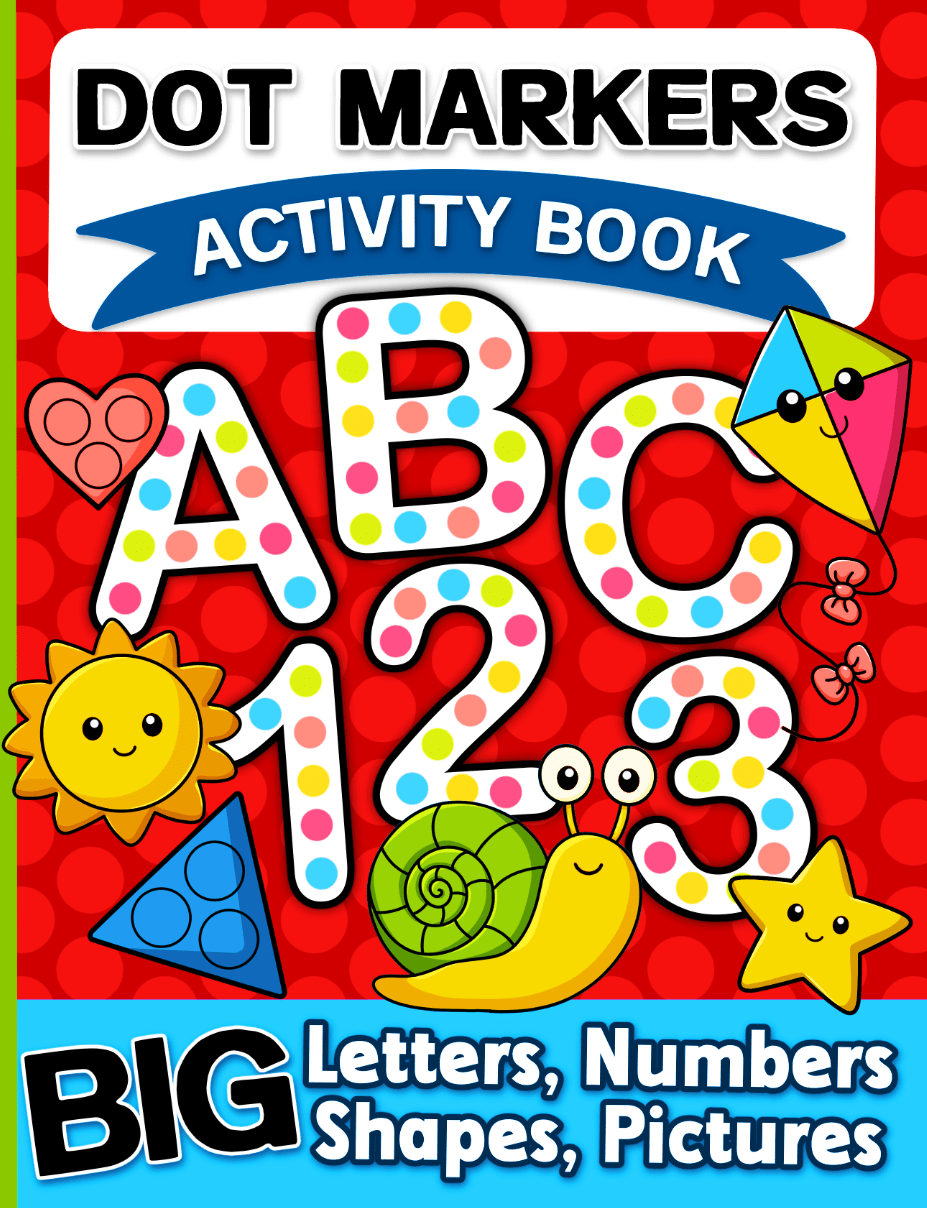 Big Letters, Numbers, Shapes, and Pictures Dot Markers Activity&nbsp;Book