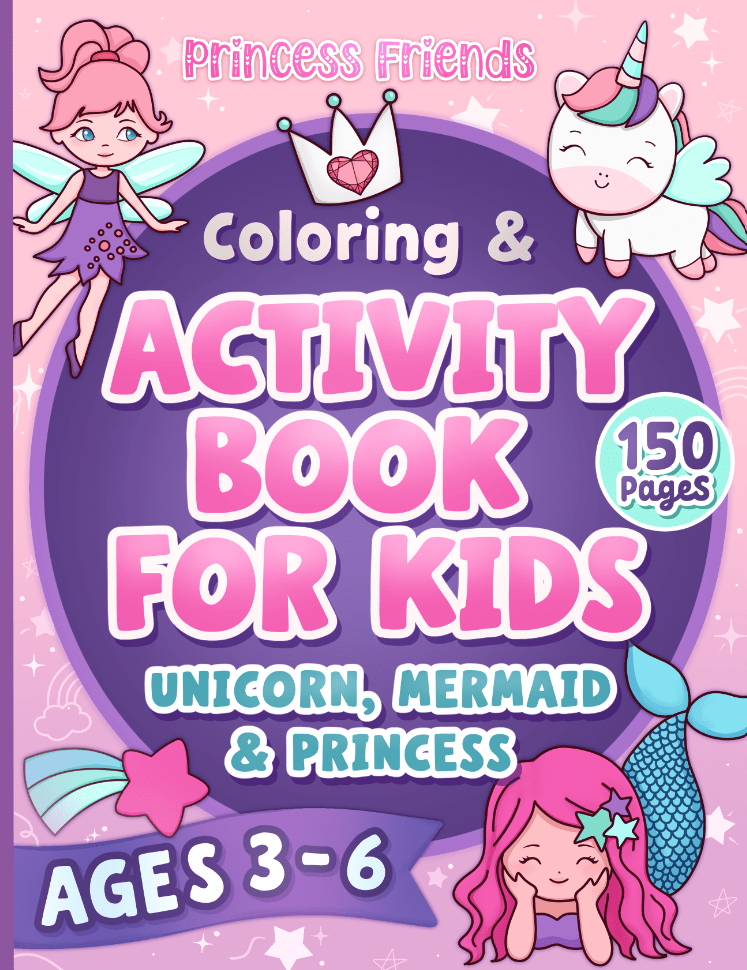Unicorn, Mermaid, Princess Coloring and Activity Book for&nbsp;Kids
