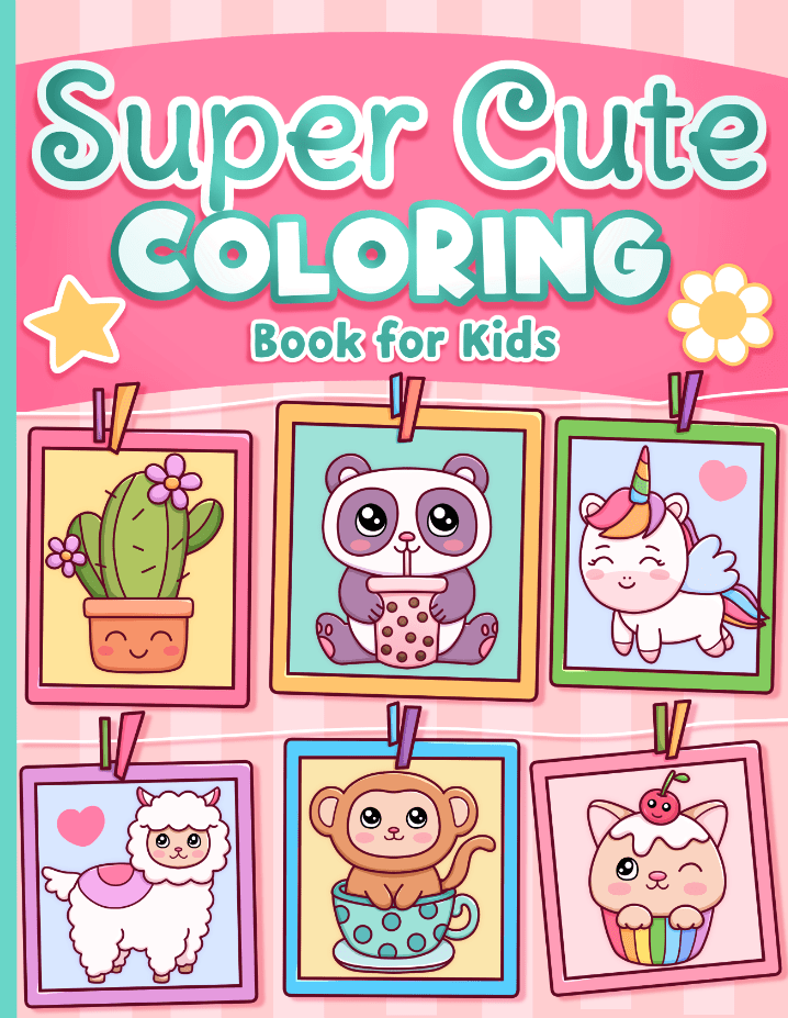 Super Cute Coloring Book for&nbsp;Kids