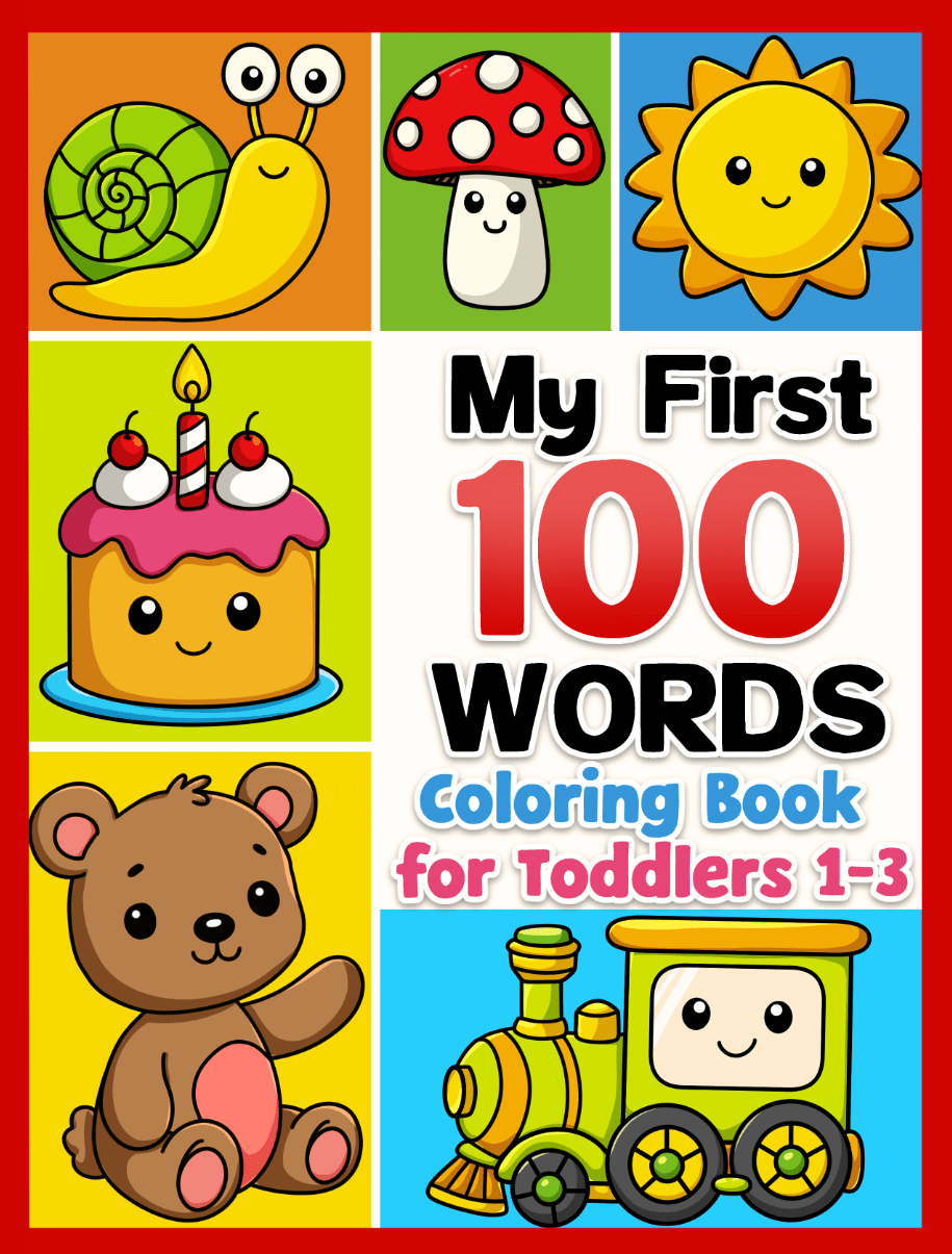 My First 100 Words Coloring Book for&nbsp;Toddlers