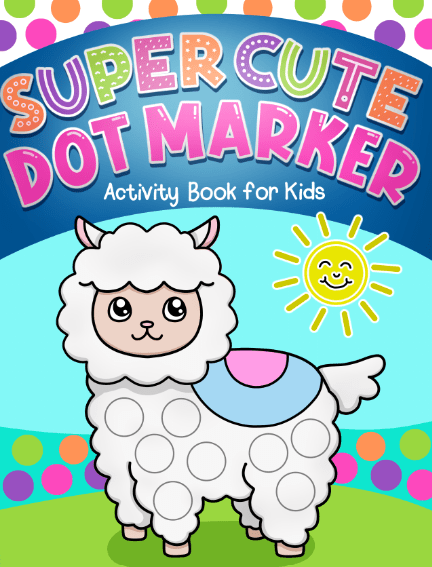 Super Cute Dot Markers Activity Book for&nbsp;Kids
