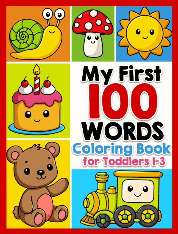 My First 100 Words Coloring Book for&nbsp;Toddlers