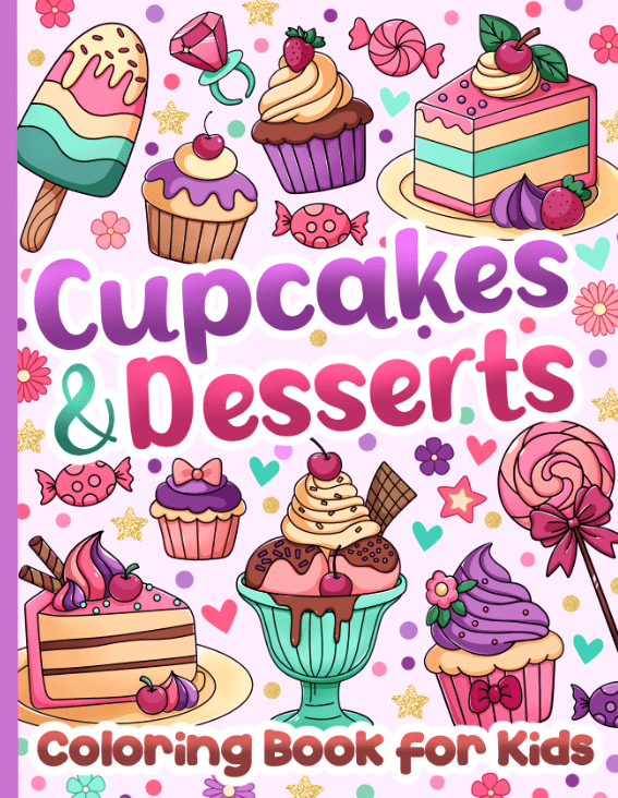 Cupcakes & Desserts Coloring Book for&nbsp;Kids