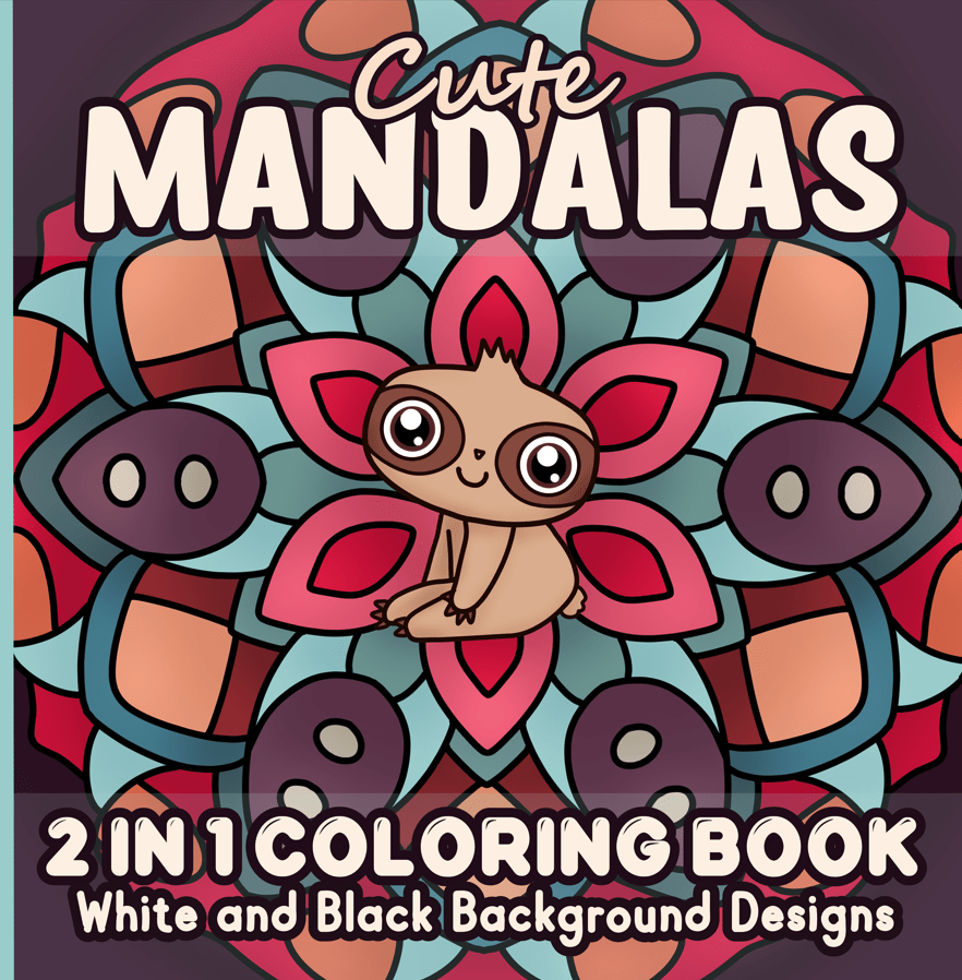 Cute Mandalas 2 in 1 Coloring Book with White and Black Background&nbsp;Designs
