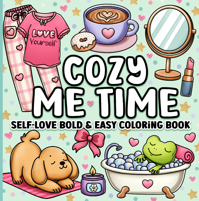Cozy Me Time Bold and Easy Coloring&nbsp;Book