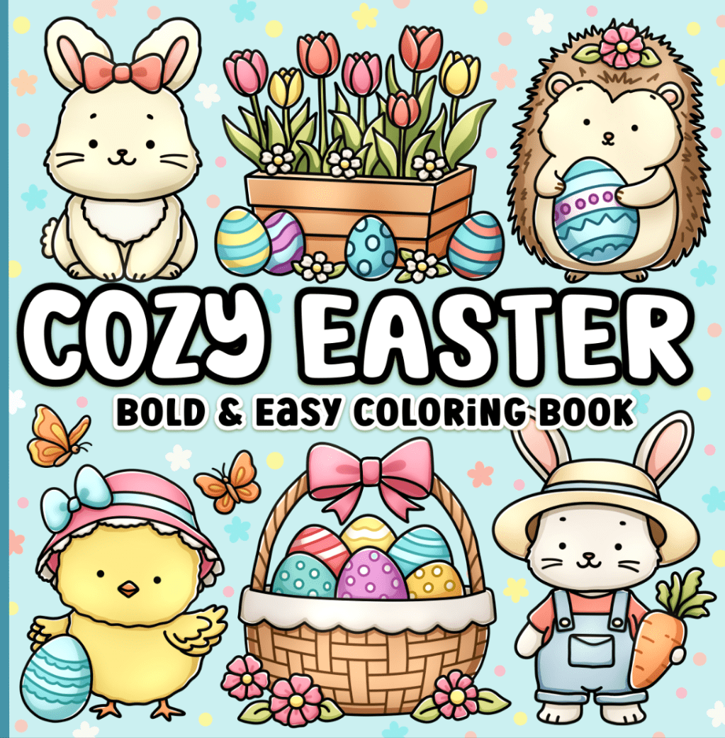 Cozy Easter Bold and Easy Coloring Book