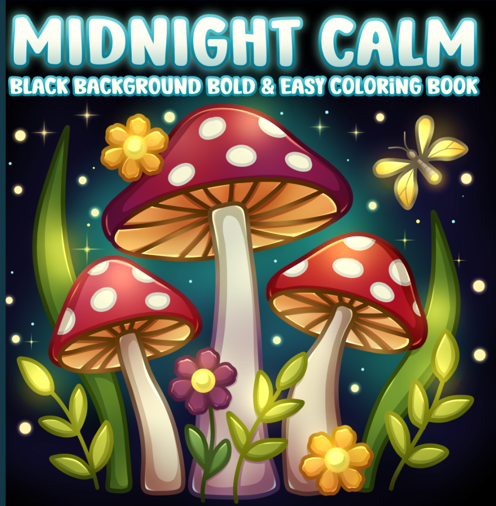 Midnight Calm Black Background Bold and Easy Coloring Book
