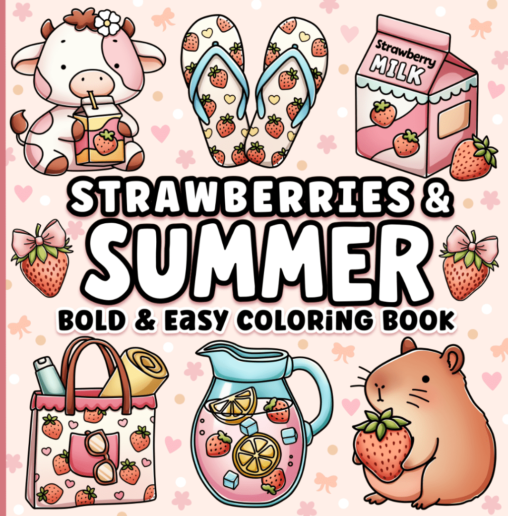 Strawberries and Summer Bold and Easy Coloring&nbsp;Book